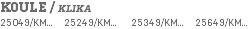 KOULE / KLIKA 25049/KM... 25249/KM... 25349/KM... 25649/KM...